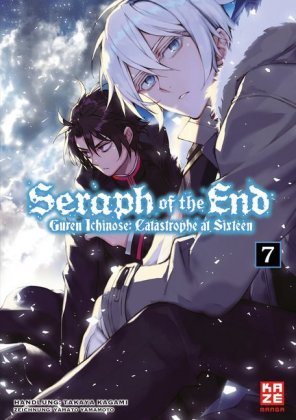 Seraph of the End - Guren Ichinose: Catastrophe at Sixteen (Novel). Bd.7