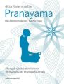 Pranayama Die Atemschule des Hatha-Yoga