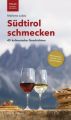 Südtirol schmecken