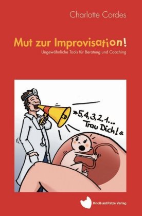 Mut zur Improvisation!