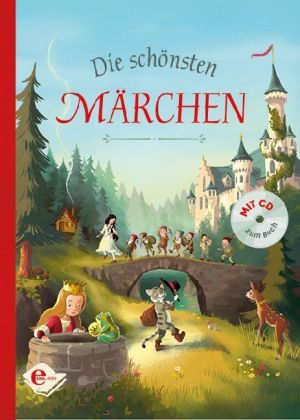 Die schönsten Märchen, m. Audio-CD