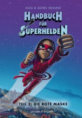 Handbuch für Superhelden - Die Rote Maske