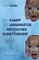 Der Kampf der Gegensätze in Nietzsches Kunsttheorie