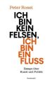 Ich bin kein Felsen, ich bin ein Fluss