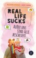 Real Life Sucks