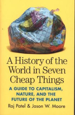 A History of the World in Seven Cheap Things