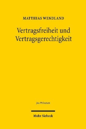 Vertragsfreiheit und Vertragsgerechtigkeit