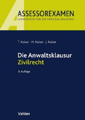 Die Anwaltsklausur Zivilrecht