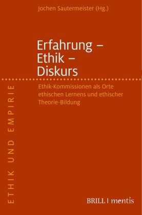 Erfahrung - Ethik - Diskurs