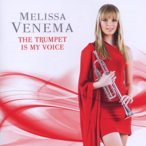Melissa Venema - The Trumpet Is My Voice