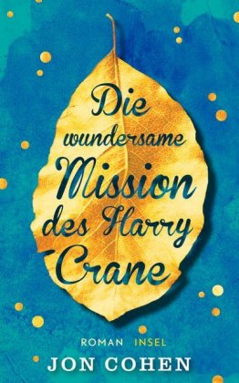 Die wundersame Mission des Harry Crane