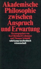 Akademische Philosophie zwischen Anspruch und Erwartungen