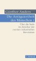 Die Antiquiertheit des Menschen. Bd.1