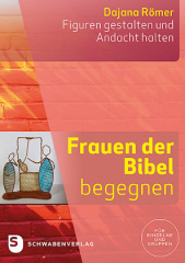 Frauen der Bibel begegnen