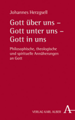 Gott über uns - Gott unter uns - Gott in uns