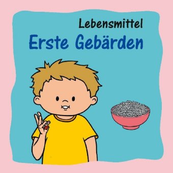 Erste Gebärden - Lebensmittel