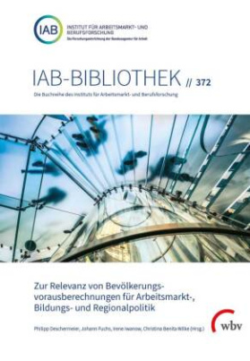 Zur Relevanz von Bevölkerungsvorausberechnungen für Arbeitsmarkt-, Bildungs- und Regionalpolitik