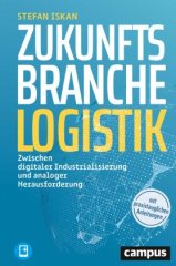 Zukunftsbranche Logistik, m. 1 Buch, m. 1 E-Book