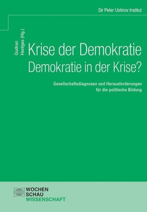 Krise der Demokratie - Demokratie in der Krise?