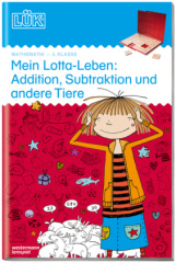 Mein Lotta-Leben: Addition, Subtraktion und andere Tiere