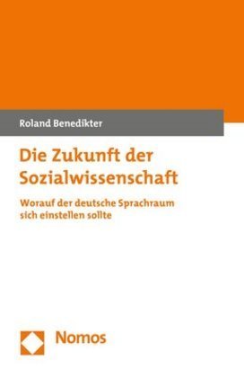 Die Zukunft der Sozialwissenschaft