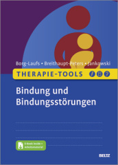 Therapie-Tools Bindung und Bindungsstörungen, m. 1 Buch, m. 1 E-Book