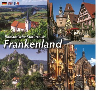 Romantische Kulturreise Frankenland