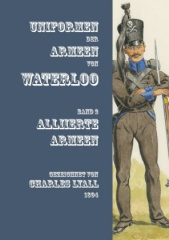 Uniformen der Armeen von Waterloo. Bd.2