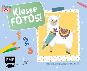 Klasse Fotos! Mein Foto-Album für die Grundschulzeit