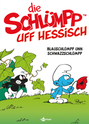 De Schlümpp uff Hessisch: Blauschlümpp unn Schwazzschlümpp (Schlümpfe Mundart 1)