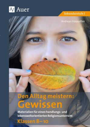 Den Alltag meistern - Das Gewissen