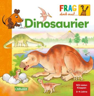 Frag doch mal ... die Maus!: Dinosaurier