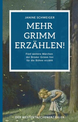 Mehr Grimm erzählen!