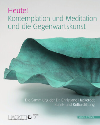 Heute!Kontemplation und Meditation und die Gegenwartskunst