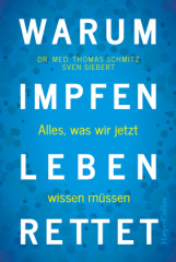 Warum Impfen Leben rettet - Alles, was wir jetzt wissen müssen