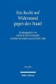 Ein Recht auf Widerstand gegen den Staat?