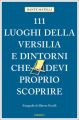 111 luoghi della Versilia e dintorni che devi proprio scoprire