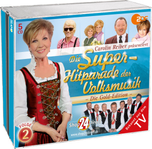 Carolin Reiber präsentiert: Die Superhitparade der Volksmusik Folge 2 - Die Gold-Edition