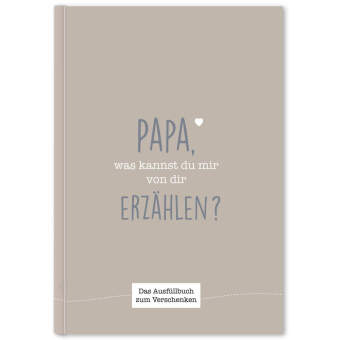 Papa, was kannst du mir von dir erzählen?