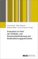 Evaluation im Feld der Vielfalts- und Demokratieförderung und Radikalisierungsprävention