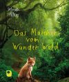 Das Märchen vom Wunder Wald