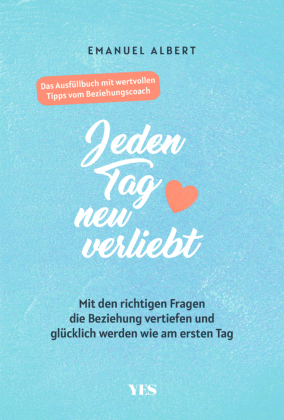 Jeden Tag neu verliebt