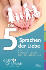 Die 5 Sprachen der Liebe für das Familienleben mit Behinderung