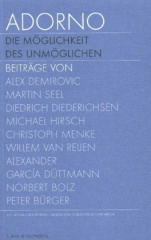 Adorno. Die Möglichkeit des Unmöglichen, Textband. Adorno. The possibility of the impossible, Text. Bd.2