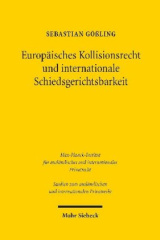 Europäisches Kollisionsrecht und internationale Schiedsgerichtsbarkeit