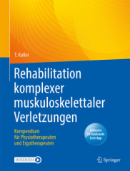 Rehabilitation komplexer muskuloskelettaler Verletzungen, m. 1 Buch, m. 1 E-Book