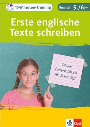 10-Minuten-Training Englisch Aufsatz Erste englische Texte schreiben 5./6. Klasse