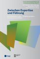 Zwischen Expertise und Führung