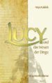 Lucy und das Wesen der Dinge