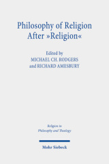 Philosophy of Religion After "Religion"